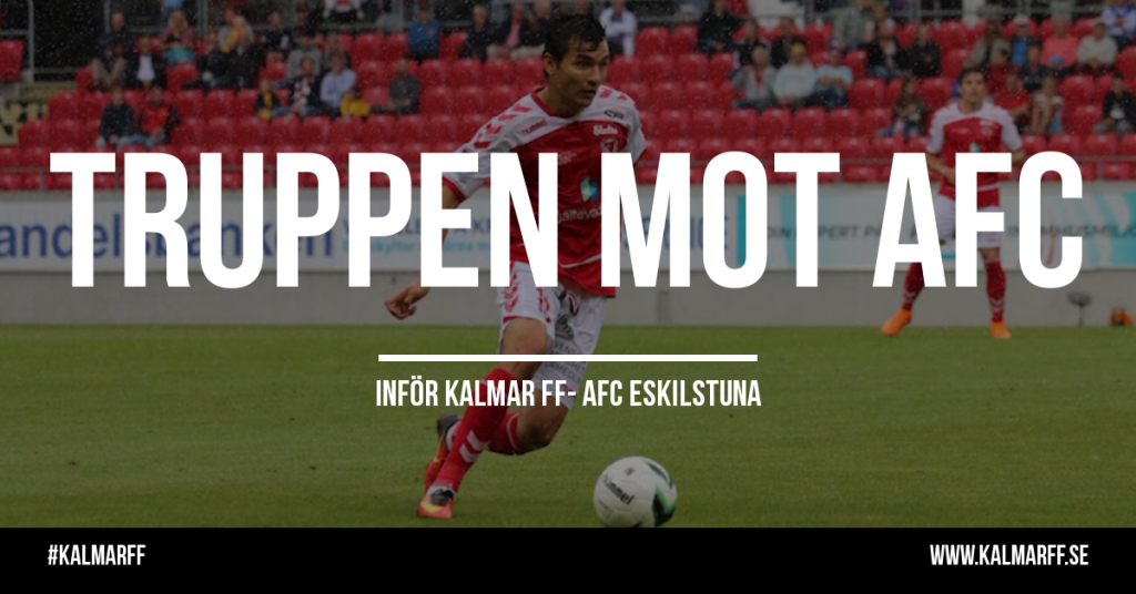Truppen mot AFC Eskilstuna!
