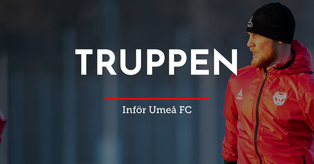 Truppen mot Umeå FC